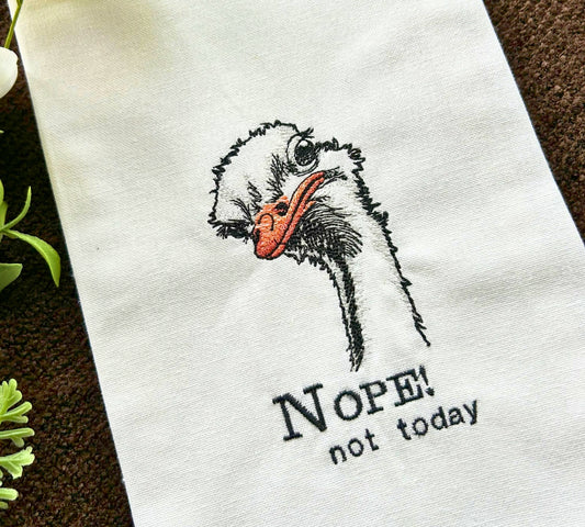 Nope Not Today Handmade Embroidered Tea Towels