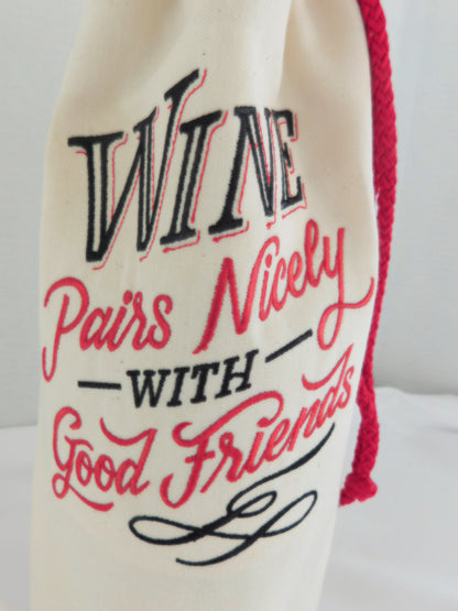 "Wine Pairs Nicely with Good Friends" Wine Bag